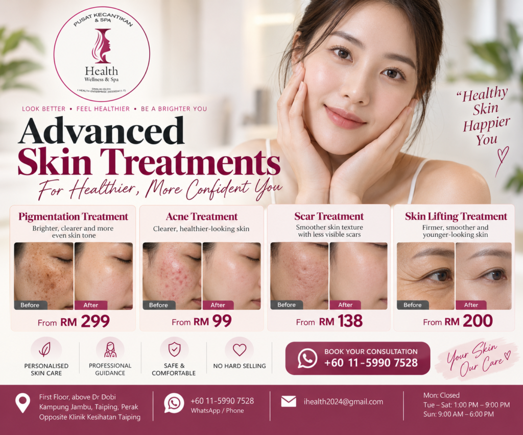 Advanced Skin Treatments Taiping for Pigmentation Acne Scars and Skin Lifting at I Health Wellness & Spa